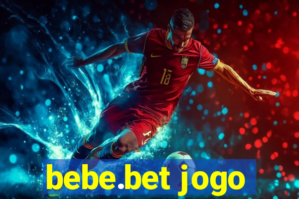bebe.bet jogo